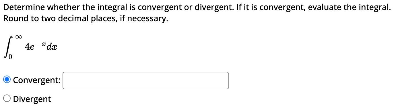 Solved Determine whether the integral is convergent or | Chegg.com