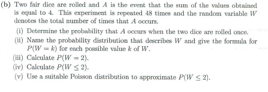 Solved (b) Two Fair Dice Are Rolled And A Is The Event That | Chegg.com