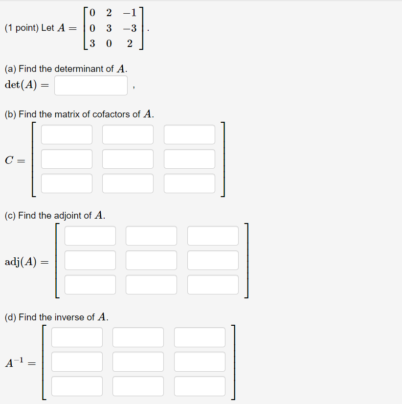 Solved (1 point) Let A = ſo 2 -1] 0 3 -3 (3 0 2 ] (a) Find | Chegg.com