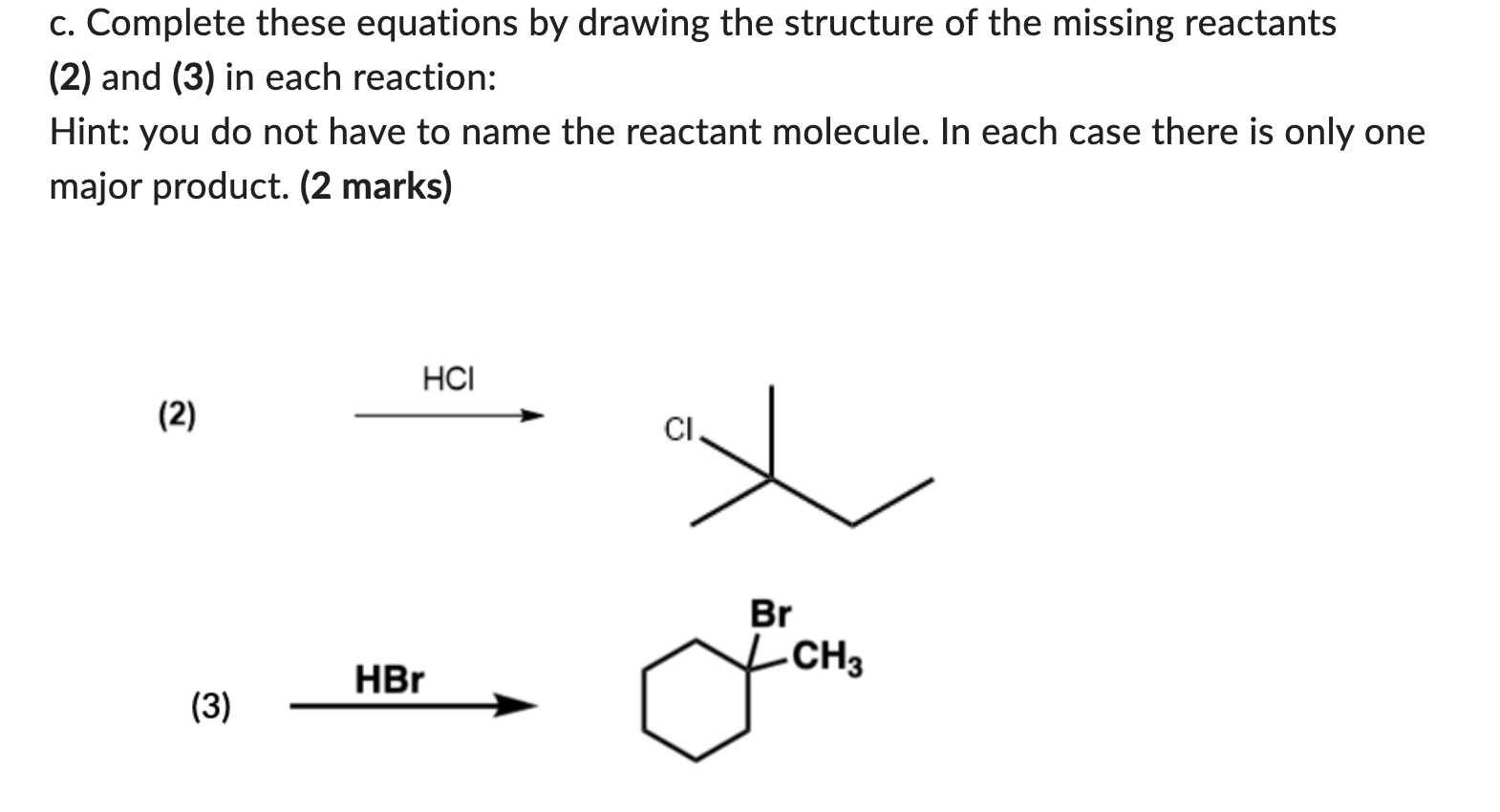 Solved c. ﻿Complete these equations by drawing the structure | Chegg.com