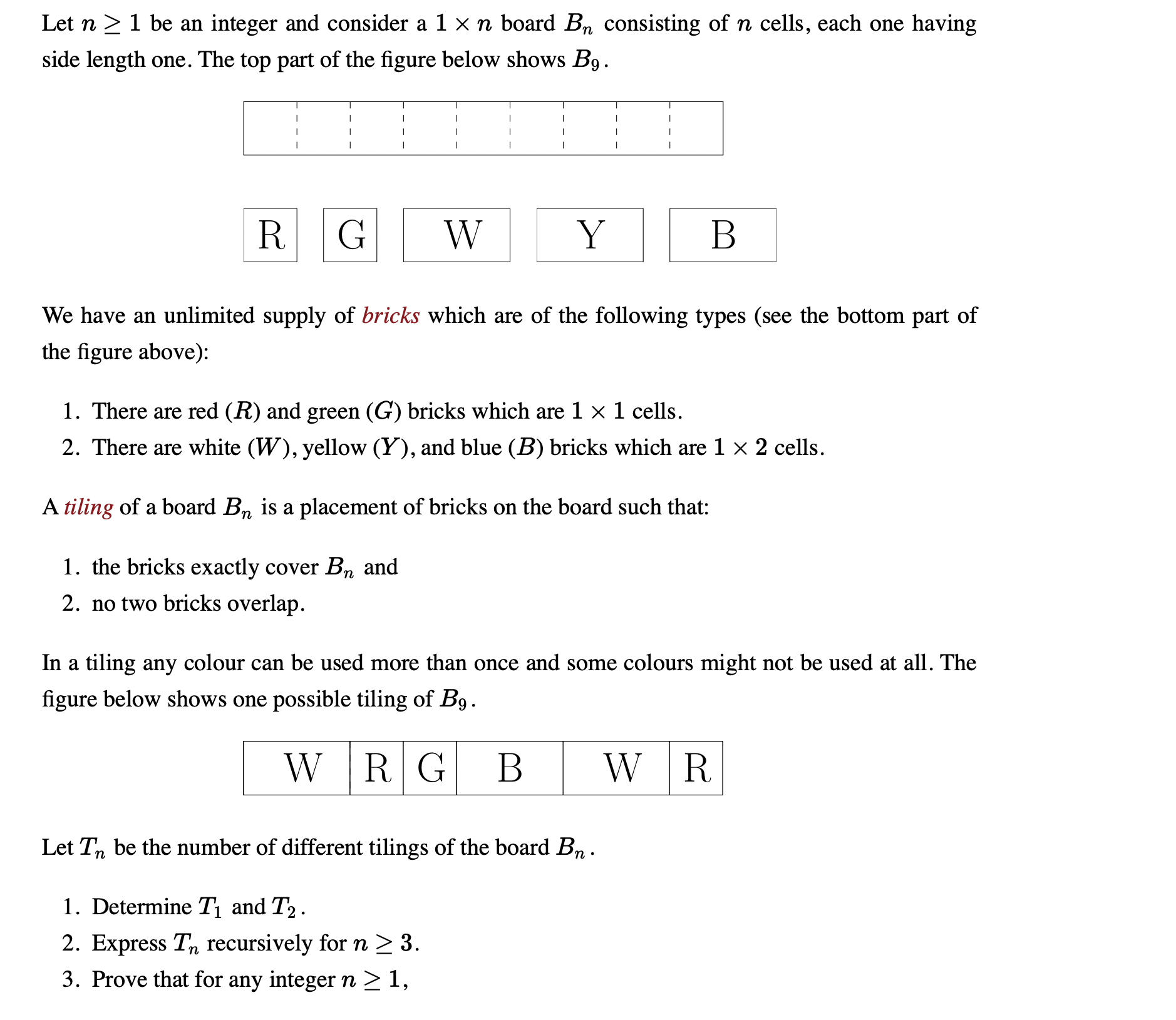 Solved Let n 1 be an integer and consider a 1 n board Bn Chegg