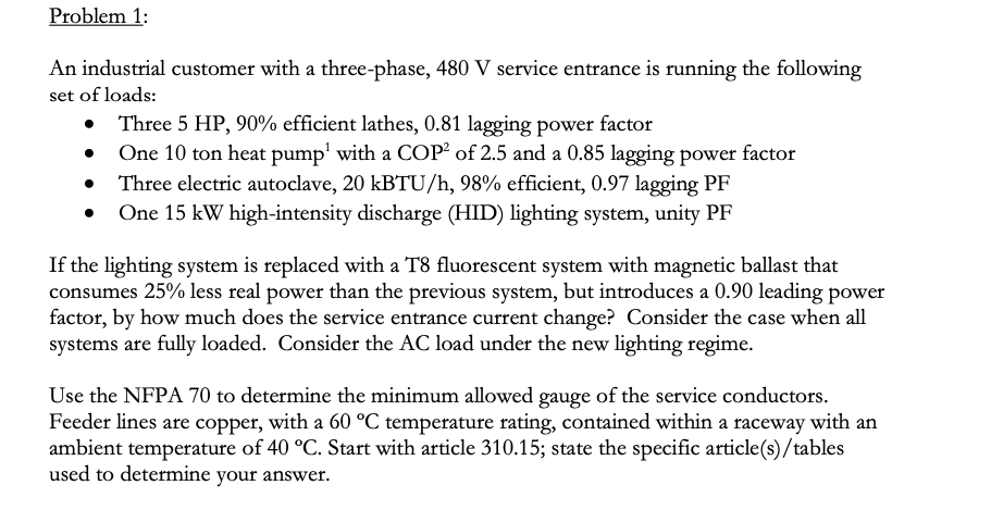Solved Problem 1: An industrial customer with a three-phase, | Chegg.com