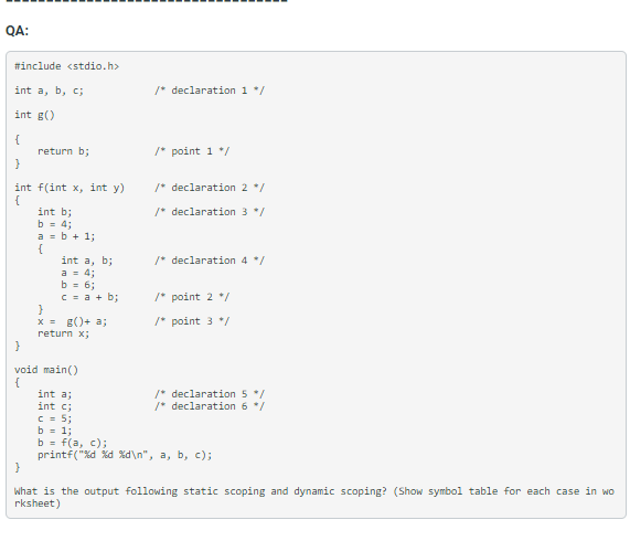 Solved QA: #include /* declaration 1 */ int a, b, c; int 50 | Chegg.com