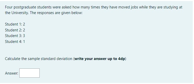 Four postgraduate students were asked how many times | Chegg.com