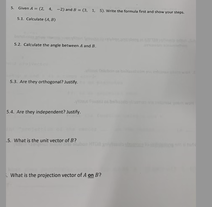 Solved 5. Given A = (2, 4, -2) And B = (3, 1, 5). Write The | Chegg.com