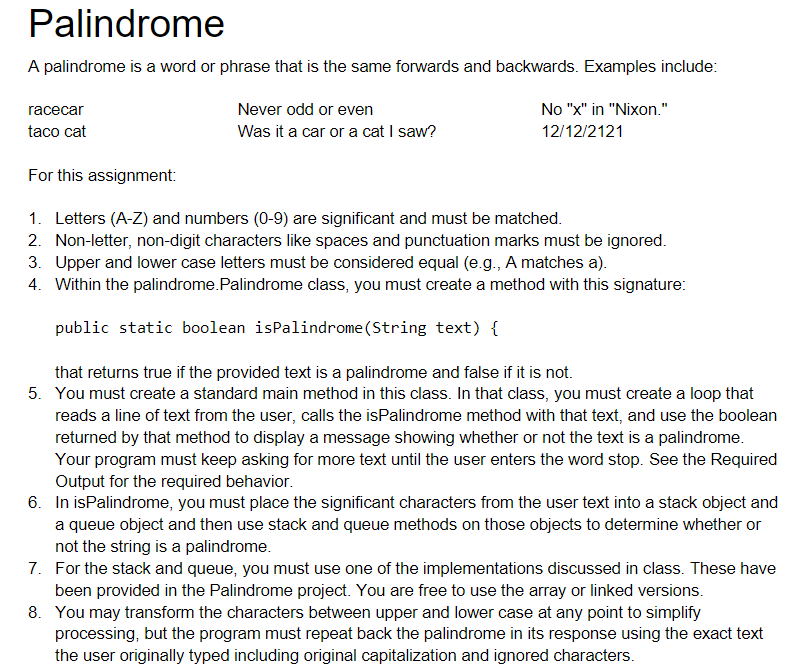 Solved A palindrome is a word or phrase that is the same | Chegg.com
