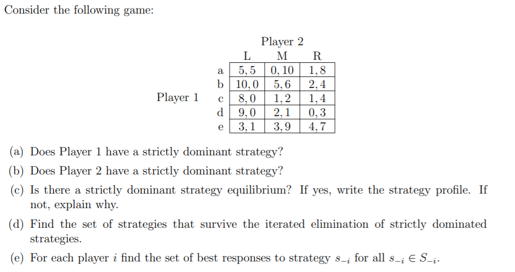 Solved Consider the following game: Player 2 L M R a 5.5 | Chegg.com