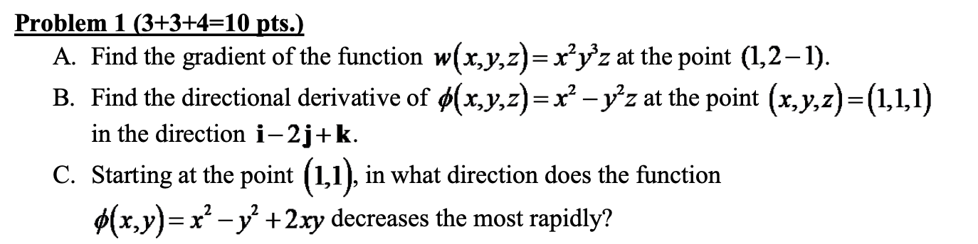 Solved Problem 1 (3+3+4=10 pts.) A. Find the gradient of the | Chegg.com