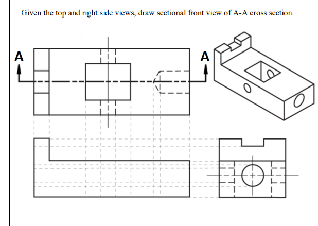 Solved Given the top and right side views, draw sectional | Chegg.com