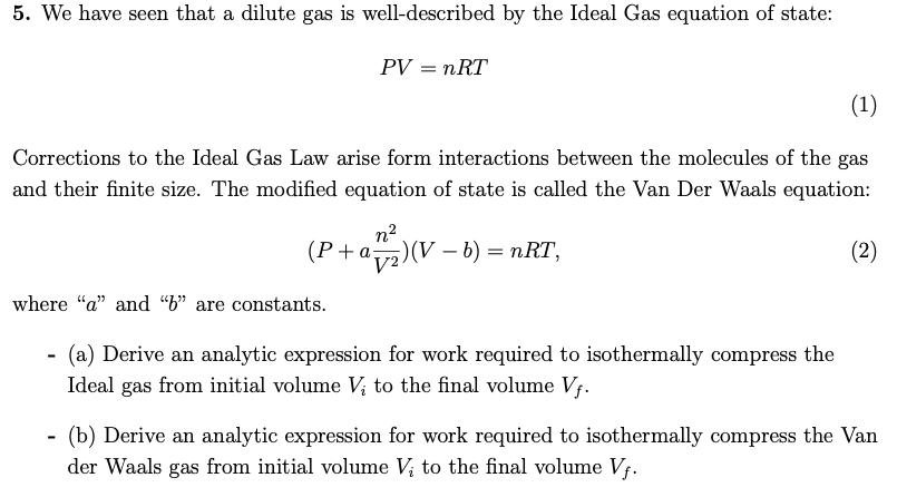 Solved 5 We Have Seen That A Dilute Gas Is Well Described