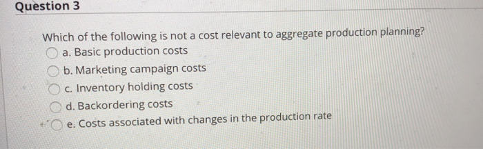 Solved Question 3 Which of the following is not a cost | Chegg.com