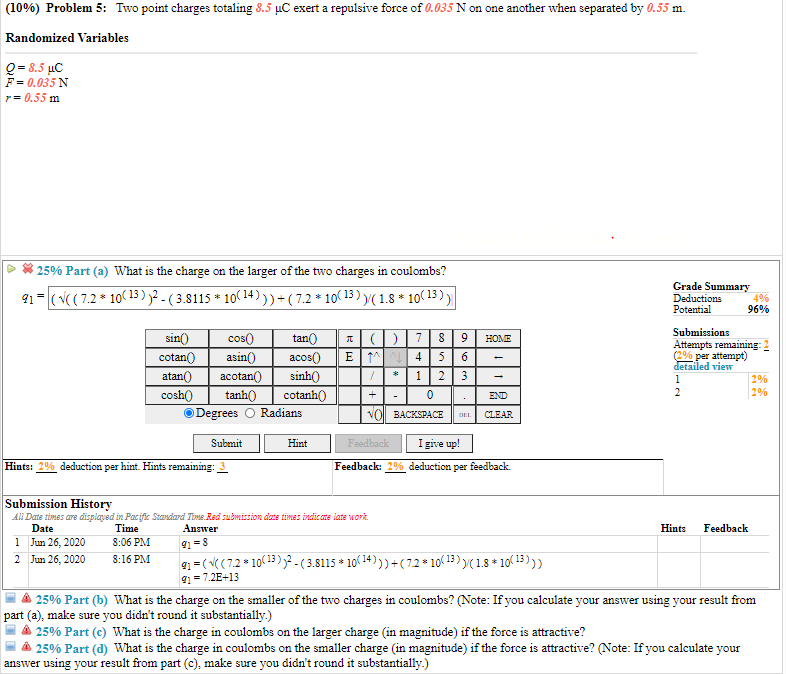 Solved Two Point Charges Totaling 8 5 C Exert A Repulsive Chegg