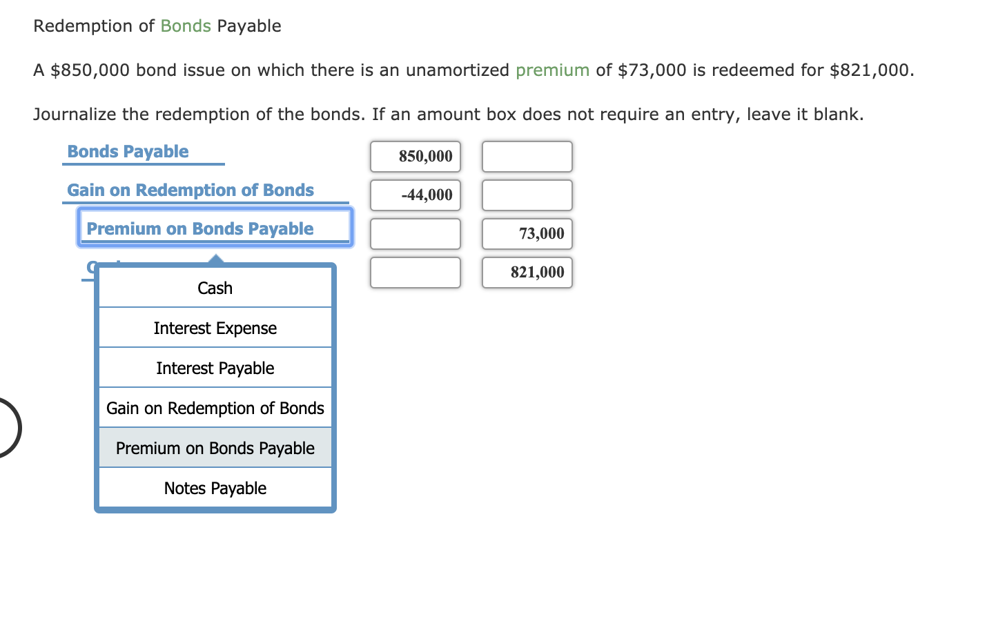Solved Redemption of Bonds Payable A 850,000 bond issue on