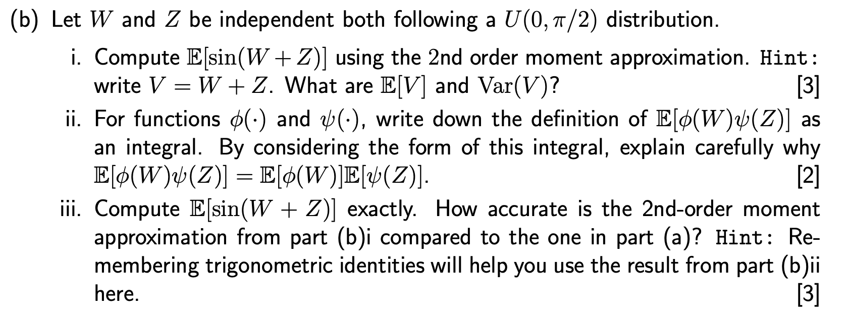 Solved = (b) Let W And Z Be Independent Both Following A | Chegg.com