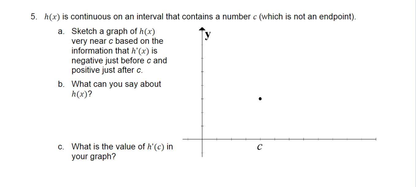 Solved 5. h(x) is continuous on an interval that contains a | Chegg.com