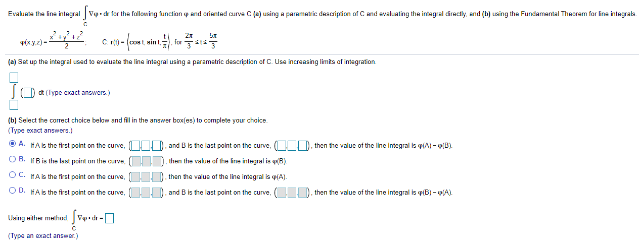 Solved Evaluate The Line Integralvp Dr For The Following Chegg Com