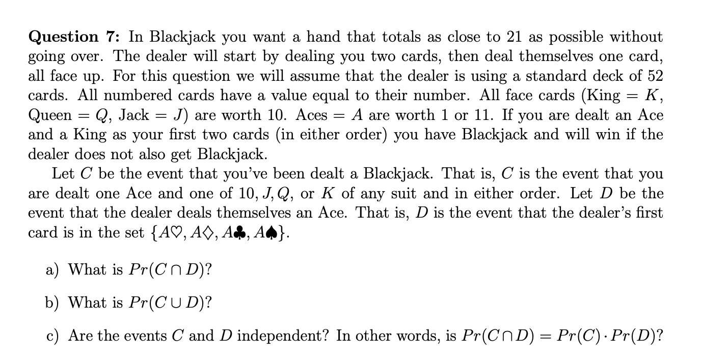 Solved Question 7 In Blackjack you want a hand that totals