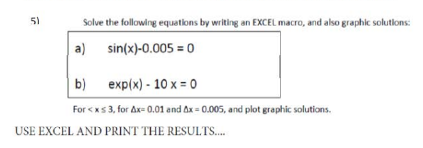 Solved 5) Solve the following equations by writing an EXCEL | Chegg.com