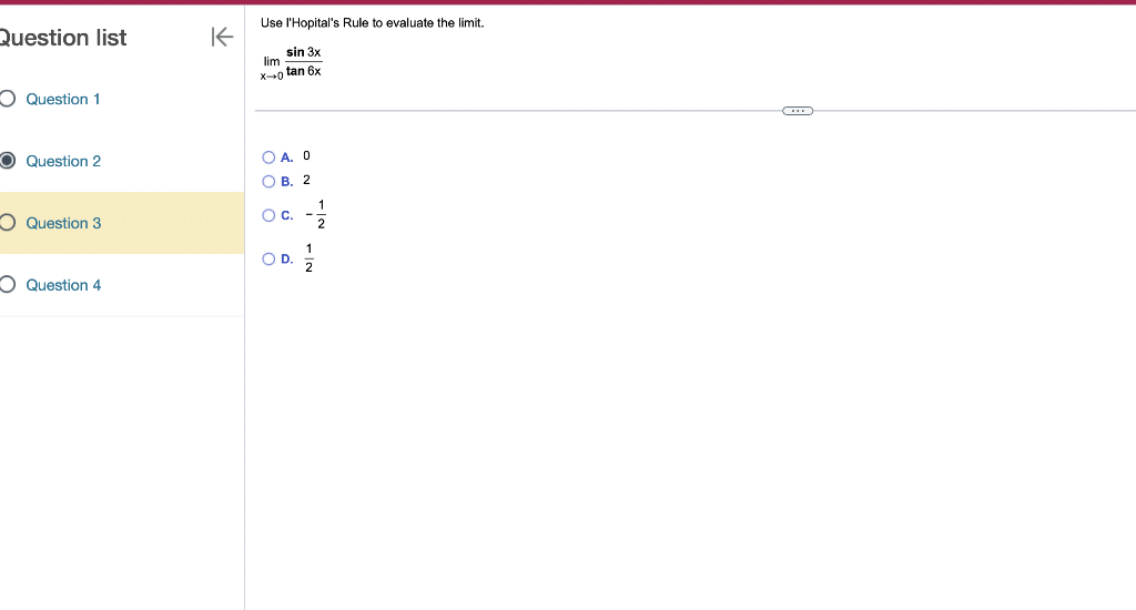 Solved Question list Use l’Hopital’s Rule to evaluate the | Chegg.com