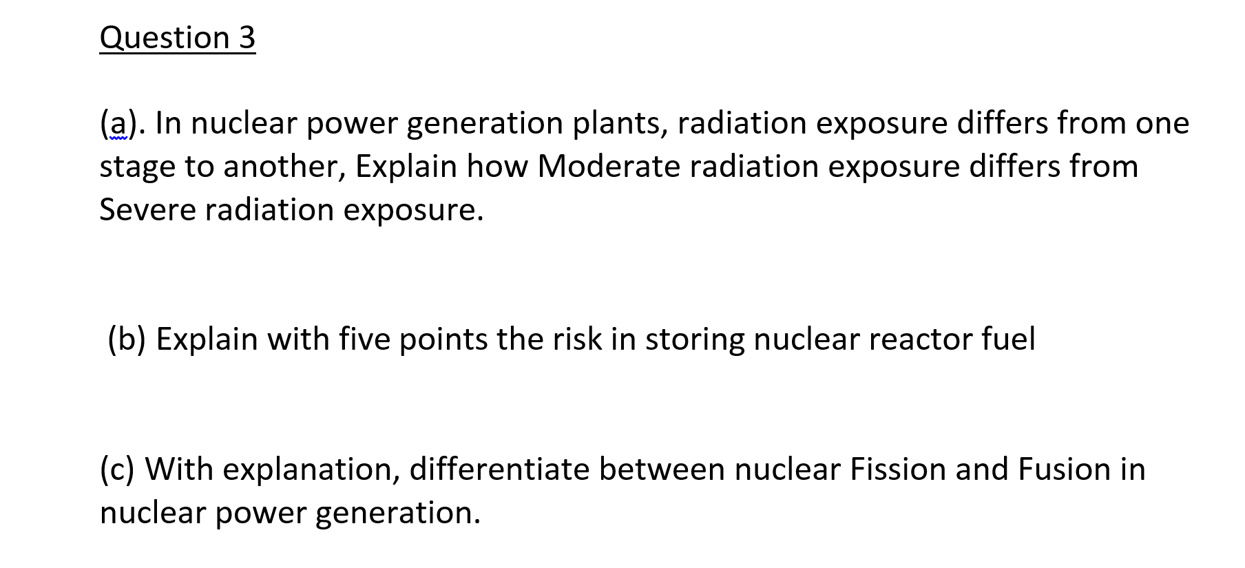 Solved Question 3 (a). In Nuclear Power Generation Plants, | Chegg.com