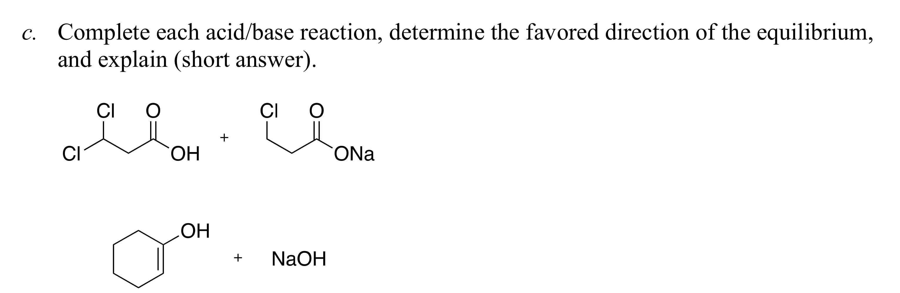 Solved c. Complete each acid/base reaction, determine the | Chegg.com