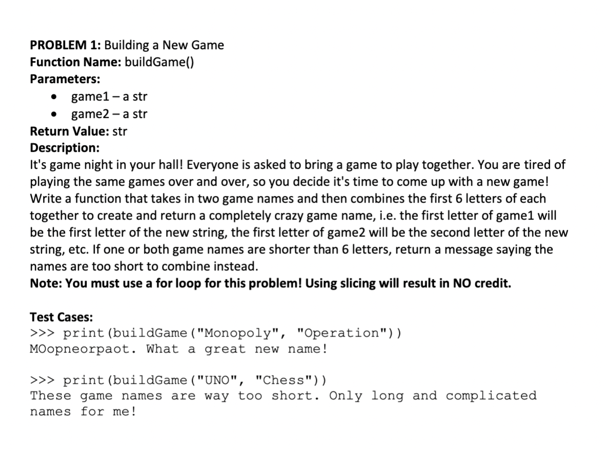 Solved PROBLEM 1: Building A New Game Function Name: | Chegg.com