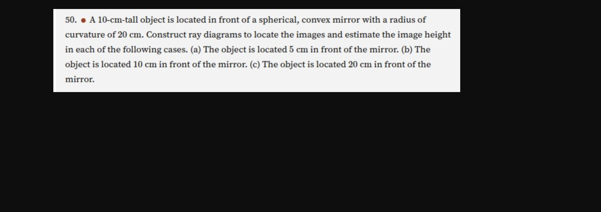 Solved 50. A 10−cm-tall object is located in front of a | Chegg.com