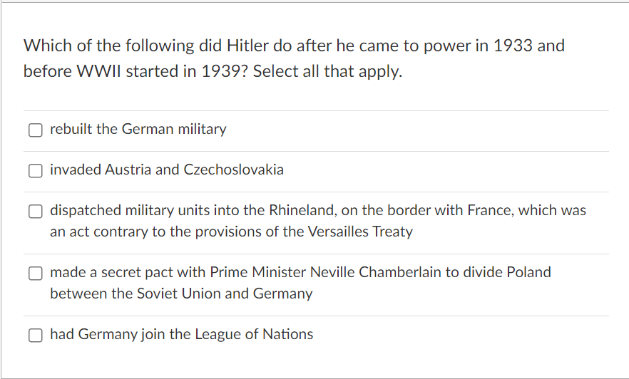 Which of the following did Hitler do after he came to | Chegg.com