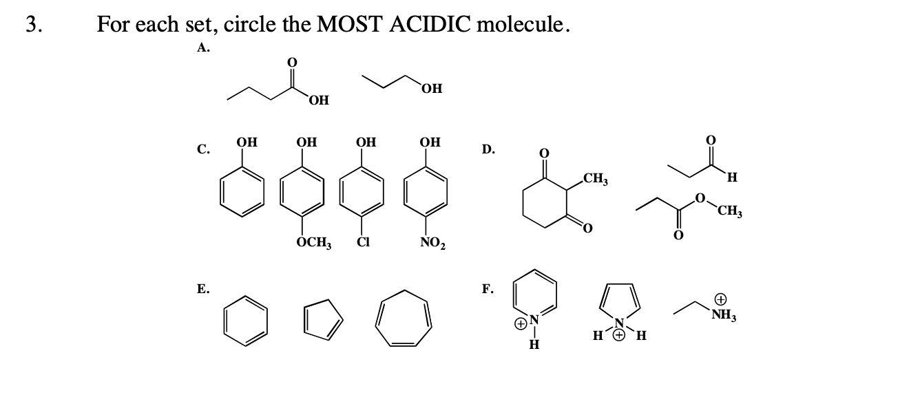 Solved 3. For each set, circle the MOST ACIDIC molecule. A. | Chegg.com