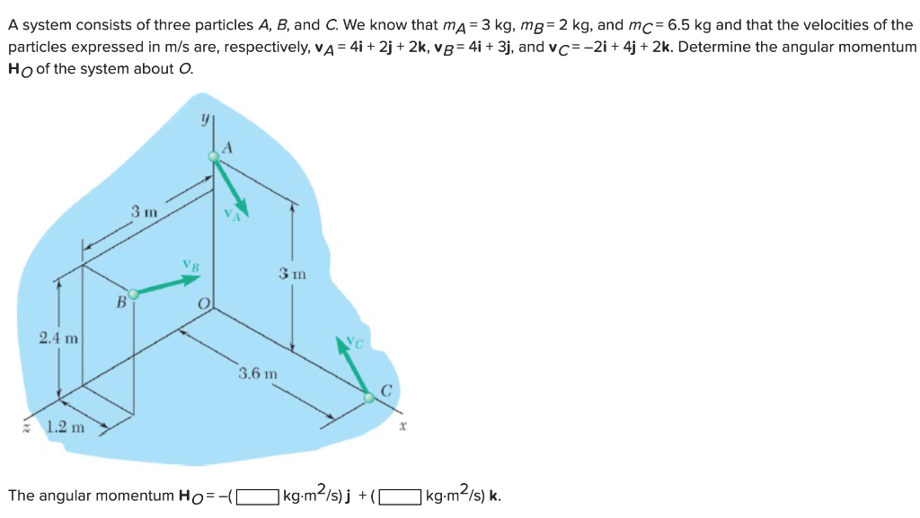 Solved A System Consists Of Three Particles A B And C Chegg Com