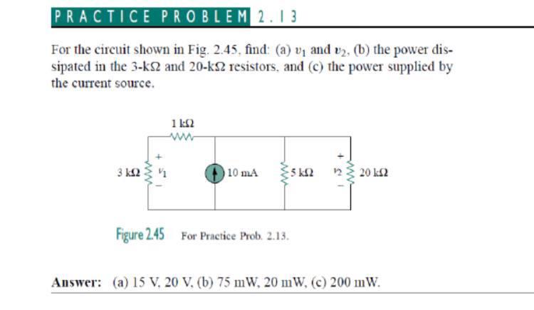 Solved PRACTICE PROBLEM 2.13 For the circuit shown in Fig. | Chegg.com