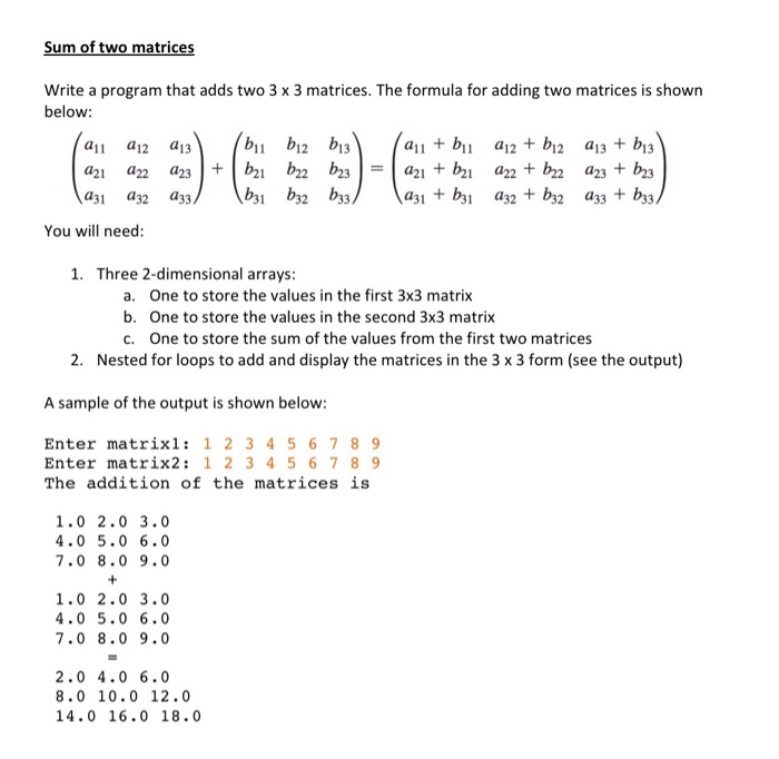 Solved Write a program that adds two 3 x 3 matrices. The | Chegg.com
