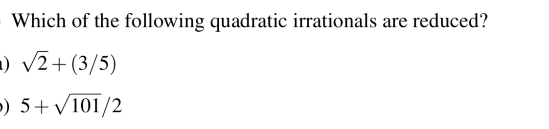 Solved Which of the following quadratic irrationals are | Chegg.com