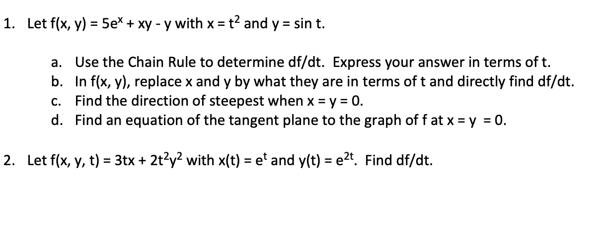 Solved 1 Let Fxy5exxy−y With Xt2 And Ysint A Use 5234