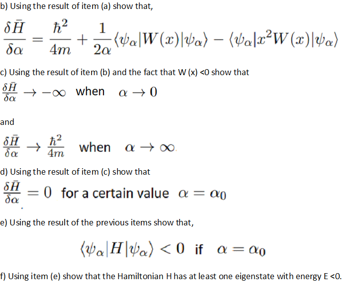 Solved Help : ( quantum Mechanics The variational method in | Chegg.com