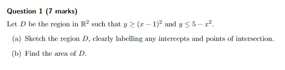 Solved Question 1 ( 7 marks) Let D be the region in R2 such | Chegg.com