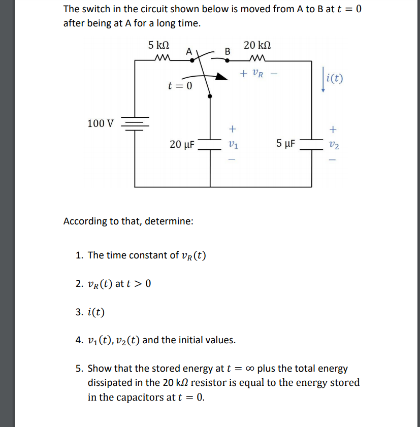 Solved The switch in the circuit shown below is moved from A | Chegg.com