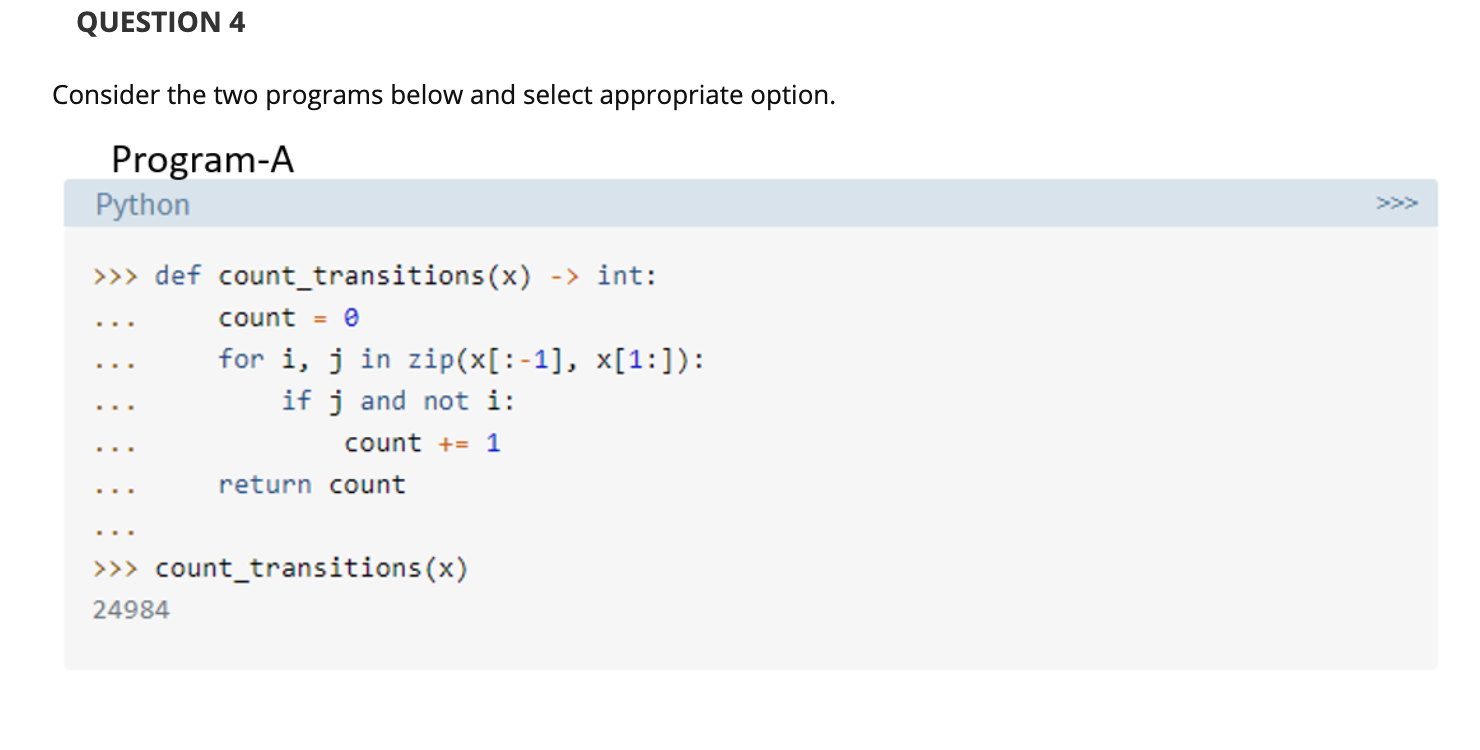 Solved QUESTION 4 Consider the two programs below and select | Chegg.com
