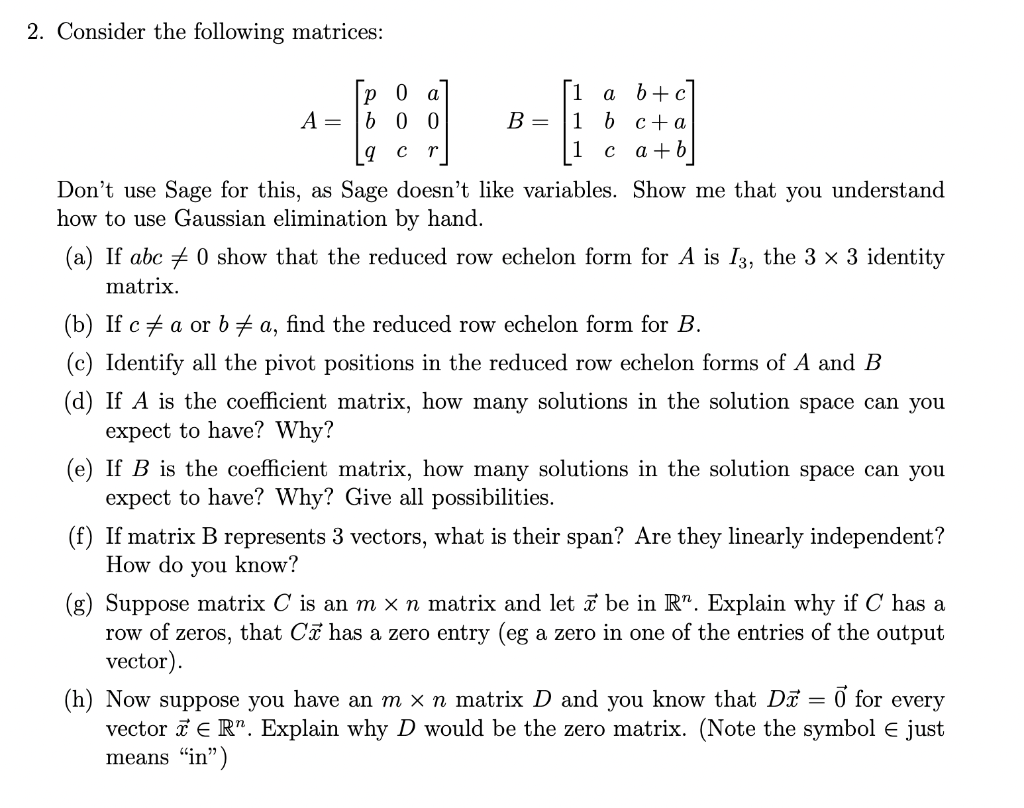 Solved 2. Consider the following matrices: a BE с a + b Гр | Chegg.com