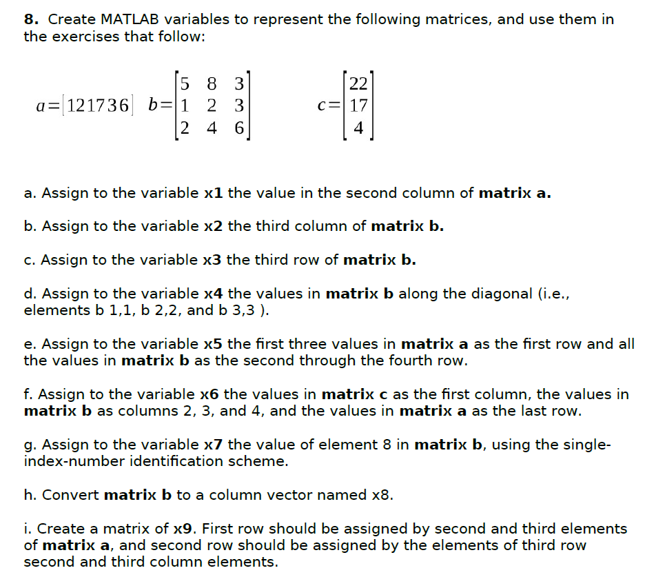 Solved 8. Create MATLAB variables to represent the following