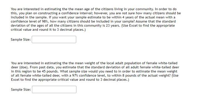 Solved You are interested in estimating the the mean age of | Chegg.com