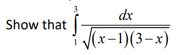 Solved ∫13(x−1)(3−x)dx | Chegg.com