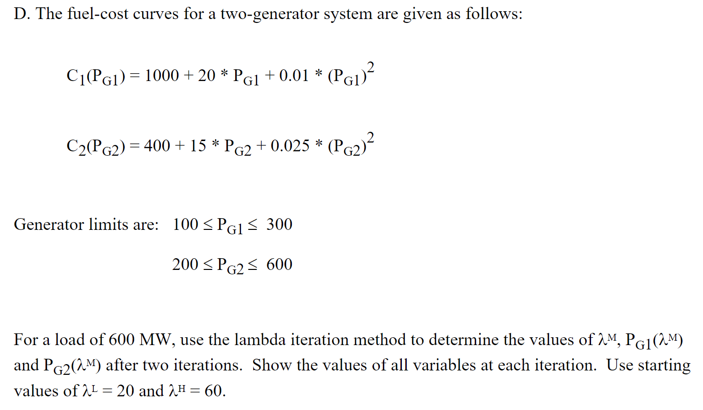 Solved D. The Fuel-cost Curves For A Two-generator System | Chegg.com