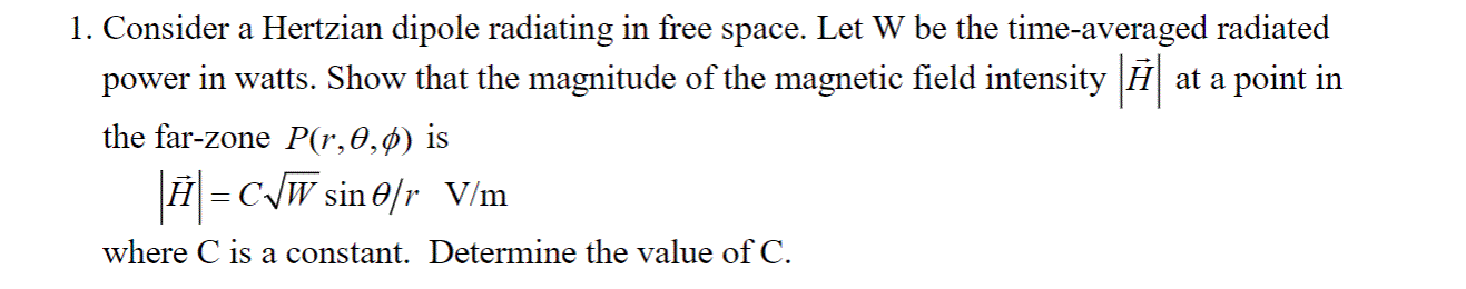 Solved 1. Consider a Hertzian dipole radiating in free | Chegg.com