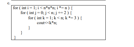 Solved Question 2 (6 marks): 1. Find the time complexity of | Chegg.com