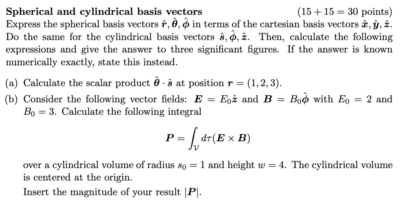 Solved Spherical and cylindrical basis vectors (15 + 15 = 30