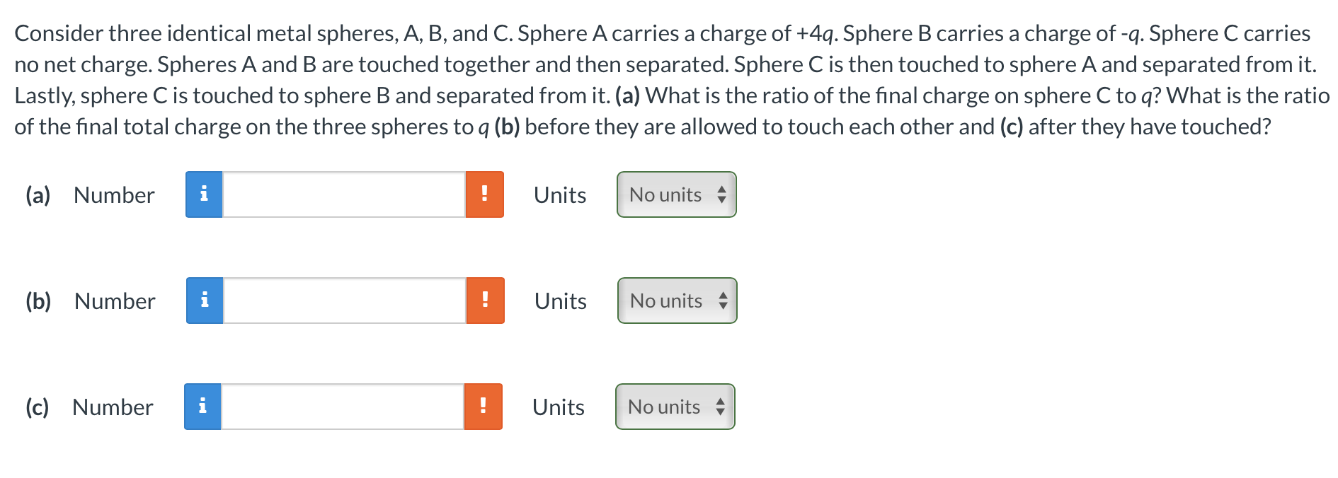 Solved Consider Three Identical Metal Spheres, A,B, And C. | Chegg.com