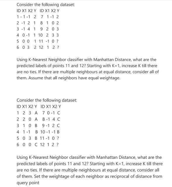 Solved Consider the following dataset: ID X1 X2 Y ID X1 X2 Y | Chegg.com