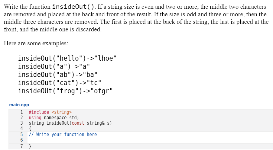 Solved Write the function insideOut ( ). If a string size is | Chegg.com