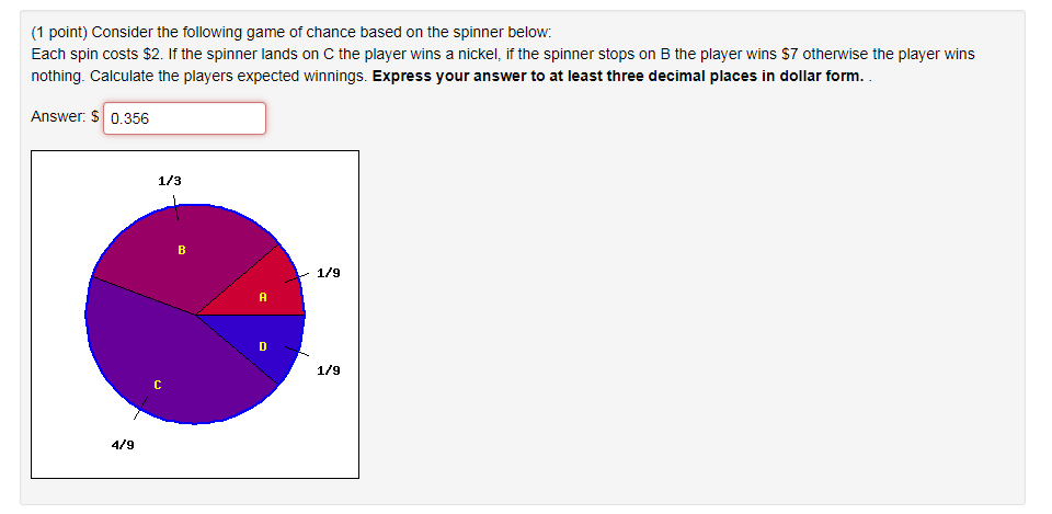 Solved 1 point) Consider the following game of chance based | Chegg.com ...